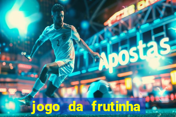 jogo da frutinha paga mesmo